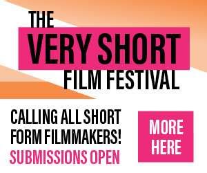 Submissions NOW Open - Very Short Film Festival