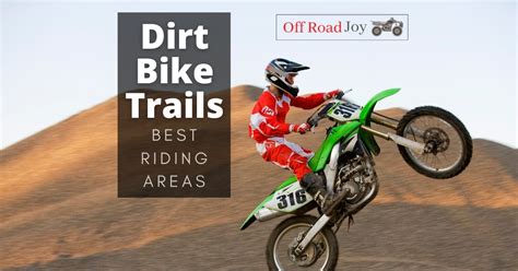 Dirt Bike Trails Near Me [best dirt bike trails] – Off Road Joy