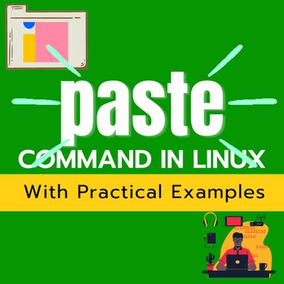 The “paste” Command in Linux [6 Practical Examples]