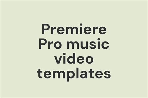 The best Premiere Pro music video templates this year - Photutorial