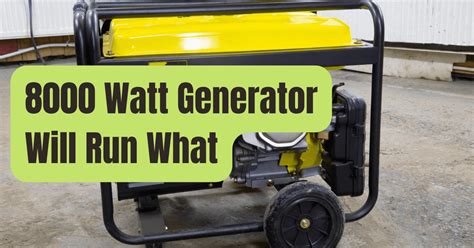 What Appliances Can 8,000-watt Generator Run? - RVing Beginner