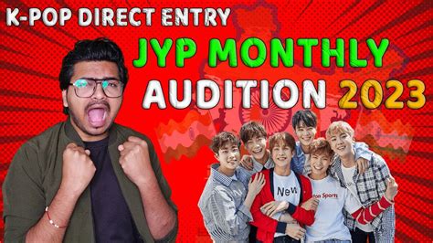 JYP Audition India 2023 | kpop india 2023 update | K-POP Online Audition 2023 jyp audition ...