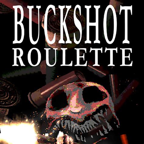 How To Play Buckshot Roulette