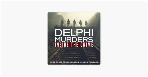 Delphi Murders: Inside The Crime» в Apple Podcasts