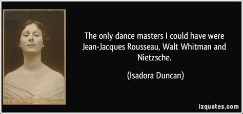 Isadora Duncan Quotes. QuotesGram