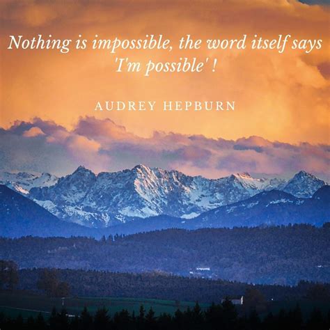 Nothing is Impossible Quotes