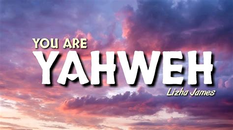 Lizha James- You Are Yahweh [letra/lyrics] Chords - Chordify