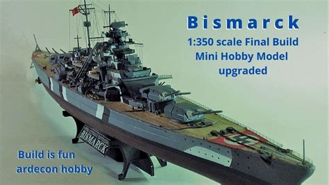 Bismarck, Final build, step by step, 1:350 scale, how to upgrade model ...