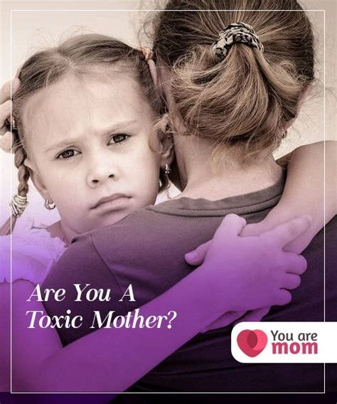 Are You a Toxic Mother? | Parenting photography, Parenting affirmations, Parenting skills