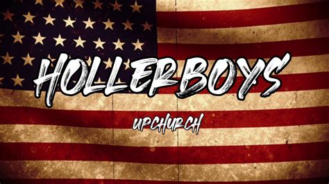 Upchurch - Hollerboys (Song) - YouTube