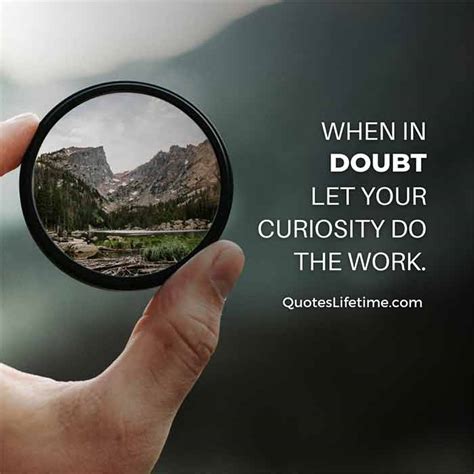 40+ Curiosity Quotes For Curious People