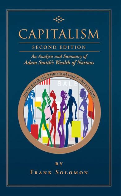 Capitalism: An Analysis and Summary of Adam Smith's Wealth of Nations by Frank Solomon | eBook ...