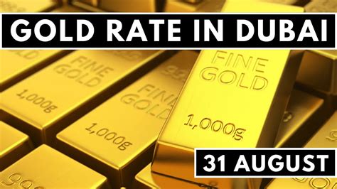 Gold Rate in Dubai (UAE) 31 August 2023