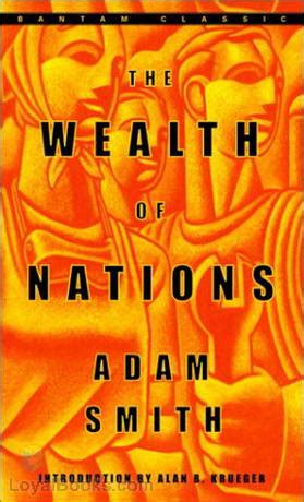 The Wealth of Nations by Adam Smith - Free at Loyal Books