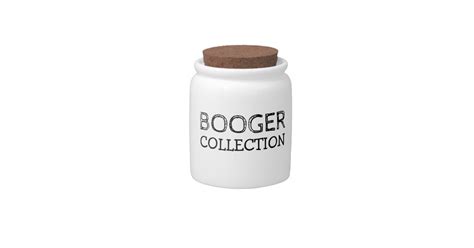 Booger Collection Safe Jar - Gag Gift | Zazzle