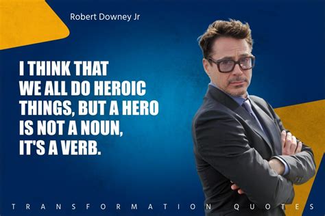 10 Robert Downey Junior Quotes That Will Inspire You | TransformationQuotes