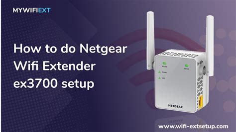 How To Do Netgear EX3700 Setup