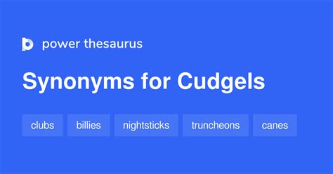 Cudgels synonyms - 488 Words and Phrases for Cudgels