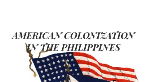 American Colonization in the Philippines by Michael Timothy Bartolome on Prezi