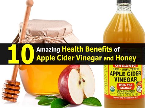 10 Amazing Health Benefits of Apple Cider Vinegar and Honey