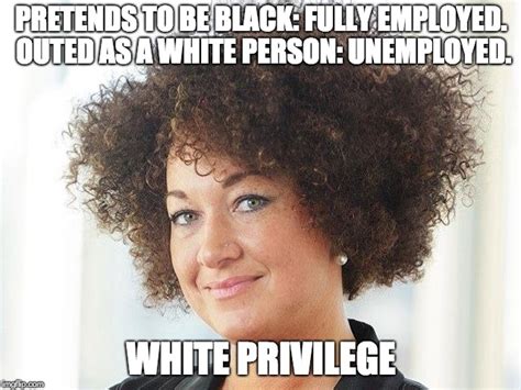 Rachel Dolezal Meme