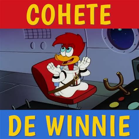 El Pájaro Loco - Cohete De Winnie | El Pájaro Loco