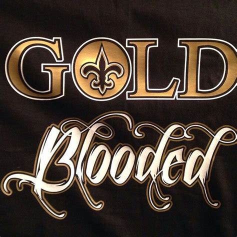 Gold Blooded. New Orleans Saints Saints Gear, Nfl Saints, Saints Days ...