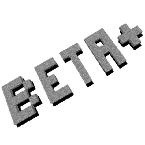 Beta+ - Minecraft Mods - CurseForge