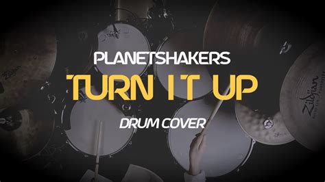 Turn It Up - PlanetshakersㅣDrum Cover - YouTube