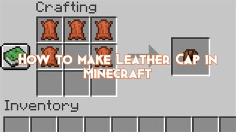 How to make Leather Cap in Minecraft - Pillar Of Gaming