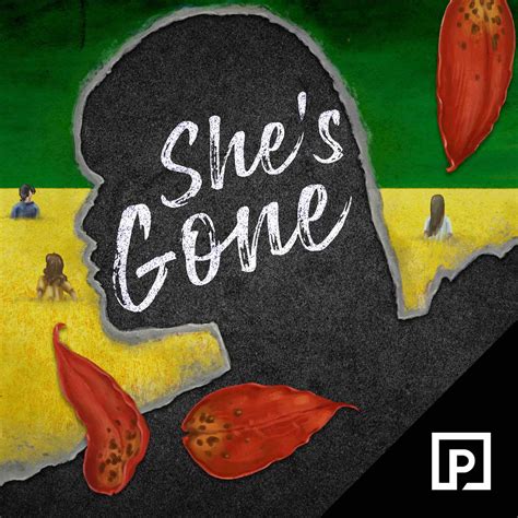 She's Gone | Listen via Stitcher for Podcasts