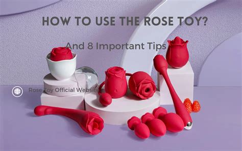 How to Use The Rose Toy? And 8 Important Tips - Rose Toy Official Website