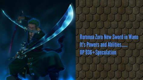 Roronoa Zoro New Sword in Wano/It's powers and ablities OP 936 ...