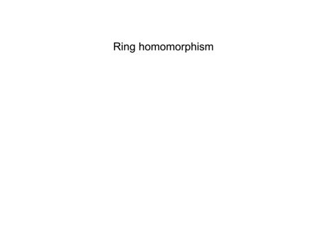 Ring homomorphism