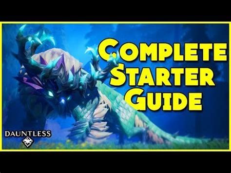 Complete Starter Guide For Dauntless | Weapons, Armor, NPC's, Behemoths ...