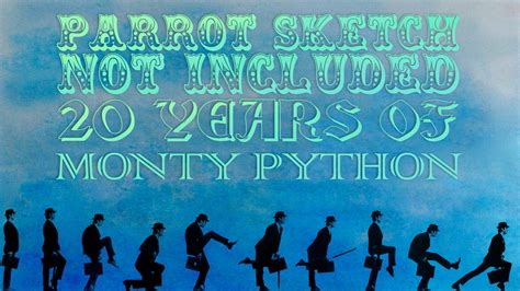 Parrot Sketch Not Included: 20 Years of Monty Python | Gold