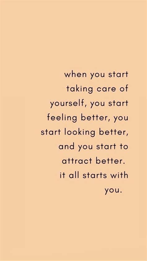 a quote that reads when you start taking care of yourself, you start ...