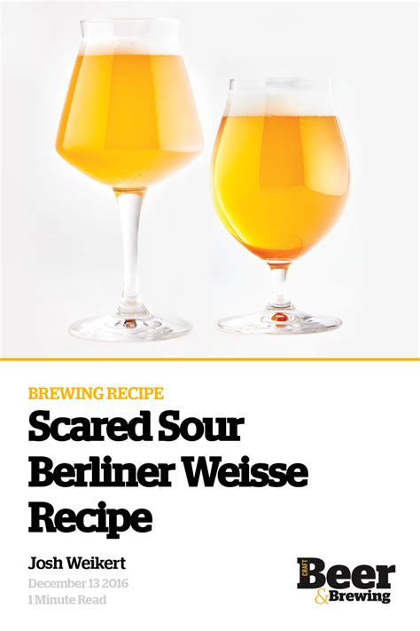 Scared Sour Berliner Weisse Recipe | Craft Beer & Brewing