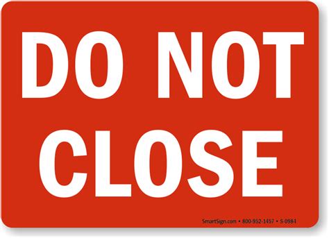 Do Not Close Signs, Door Gate Signs, SKU: S-0984