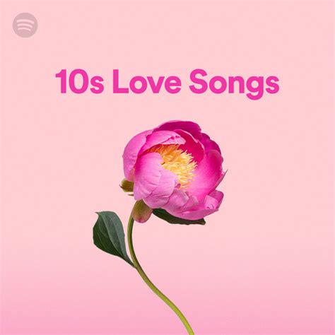 10s Love Songs | Spotify Playlist