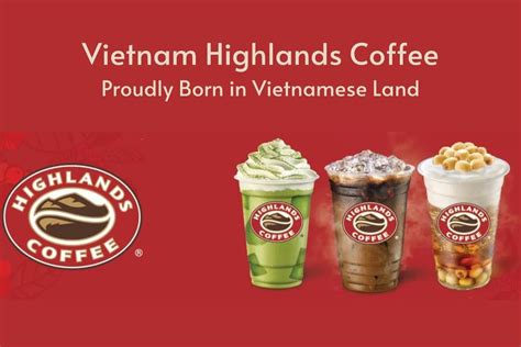 Vietnam Highlands Coffee – Proudly Born in Vietnamese Land - Helena Coffee Vietnam