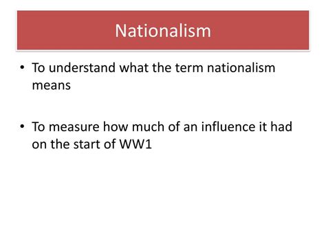 Nationalism To understand what the term nationalism means - ppt download