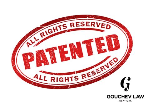 5 Reasons You Need a Patent | Gouchev Law