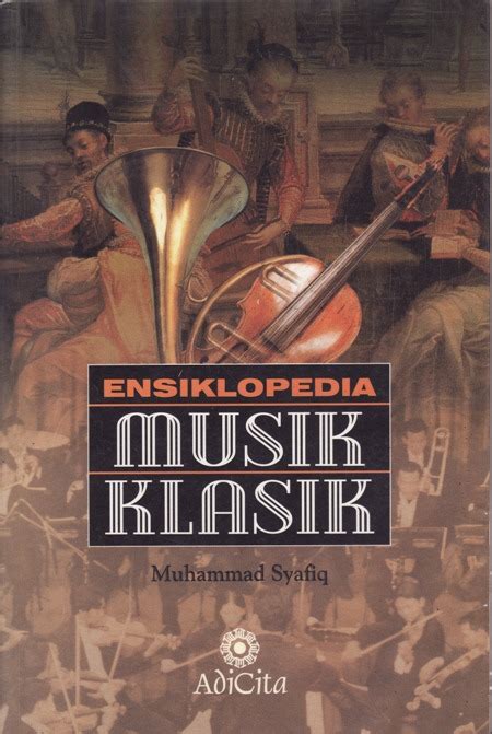 RAK BUKU SENI MUSIK KOLEKSI GUS NOY: ENSIKLOPEDI MUSIK KLASIK