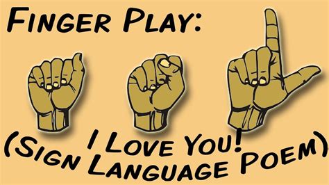 I Love You (American Sign Language/ASL Poem) - YouTube