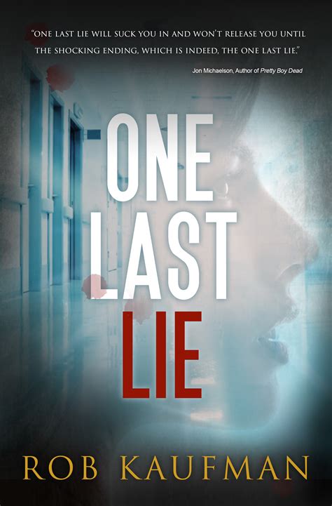 One Last Lie by Rob Kaufman - on Bookshelves