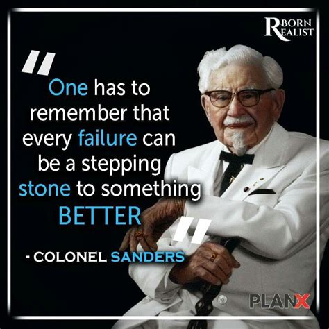 Sanders Quotes, Colonel Sanders, Business Inspiration Quotes, Sales Techniques, Motivational ...