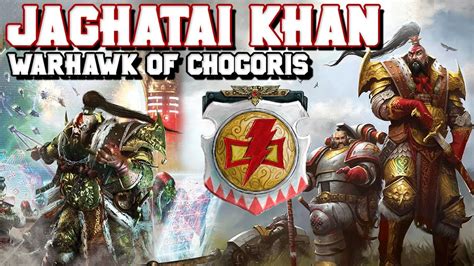 The Primarchs: Jaghatai Khan Lore - Warhawk of Chogoris (White Scars) | Warhammer 40,000 - YouTube