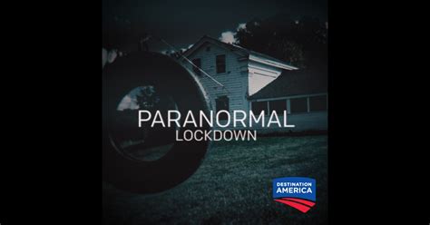 Paranormal Lockdown, Season 1 on iTunes