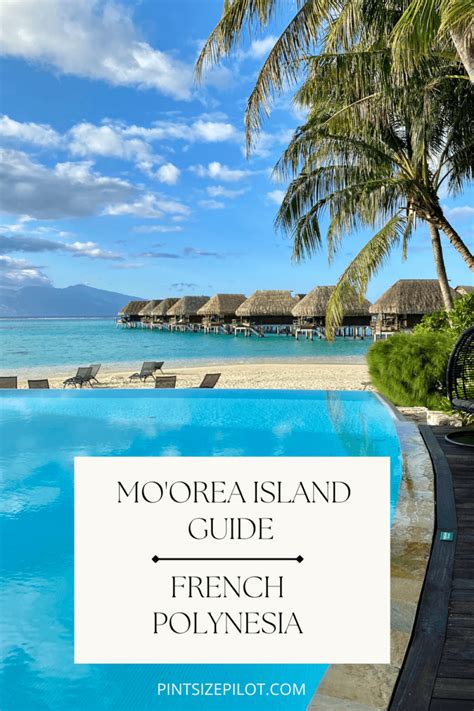 Moorea Island Guide – 12 Best Things to do on Moorea, Top Resorts and More!